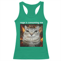 Rage Is Consuming Me Cat Racerback Tank Top Funny Weird Humor Silly Cat Meme - Wonder Print Shop