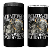 Funny Alpha Wolf Meme 4 in 1 Can Cooler Tumbler Whatever Daddy Wants Daddy Gets Cringe Humor - Wonder Print Shop