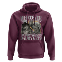 Funny Alpha Wolf Meme Hoodie Whatever Daddy Wants Daddy Gets Cringe Humor - Wonder Print Shop
