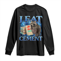 I Eat Cement Long Sleeve Shirt Cursed Raccoon Funny Oddly Dank Meme Gen Z - Wonder Print Shop