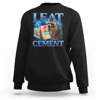 I Eat Cement Sweatshirt Cursed Raccoon Funny Oddly Dank Meme Gen Z - Wonder Print Shop