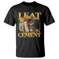 I Eat Cement Cat Meme T Shirt Funny Internet Memes Bootleg Cursed Cat Lovers - Wonder Print Shop