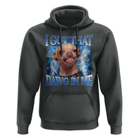 I Got That Dawg in Me Chihuahua Hoodie Funny Ironic Meme Viral Quote - Wonder Print Shop