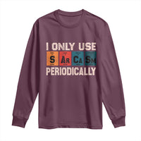 Sarcasm Periodic Table Long Sleeve Shirt Element Weird Science Joke Gift - Wonder Print Shop
