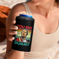 You Big Dummy Sanford 4 in 1 Can Cooler Tumbler Funny 90s Meme - Wonder Print Shop