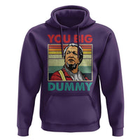 You Big Dummy Sanford Hoodie Funny 90s Meme - Wonder Print Shop