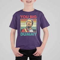 You Big Dummy Sanford T Shirt For Kid Funny 90s Meme - Wonder Print Shop