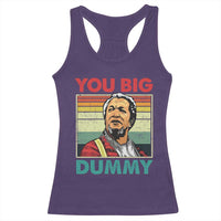 You Big Dummy Sanford Racerback Tank Top Funny 90s Meme - Wonder Print Shop