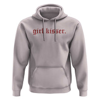 Girl Kisser Hoodie Funny Lesbian Pride - Wonder Print Shop