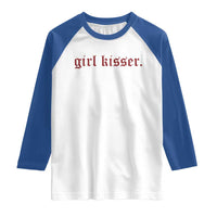 Girl Kisser Raglan Shirt Funny Lesbian Pride - Wonder Print Shop