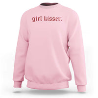 Girl Kisser Sweatshirt Funny Lesbian Pride - Wonder Print Shop