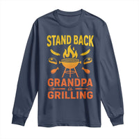 Grandpa Is Grilling Long Sleeve Shirt Funny Fathers Day BBQ