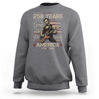 Abraham Lincoln Playing Guitar 250th Anniversary Sweatshirt 250 Years 1776 2026 4th July USA Flag We The People