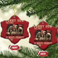 Native American Christmas Ornament Funny The First Immigrants Always Forget - Wonder Print Shop