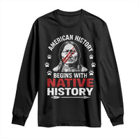 Native American History Long Sleeve Shirt Indigenous Peoples Tribal Pride - Wonder Print Shop