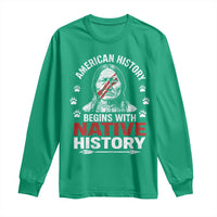 Native American History Long Sleeve Shirt Indigenous Peoples Tribal Pride - Wonder Print Shop