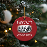 Vintage Native American Christmas Ornament We Should Have Built A Wall - Wonder Print Shop