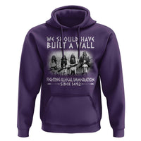 Vintage Native American Hoodie We Should Have Built A Wall - Wonder Print Shop