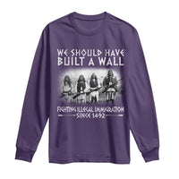 Vintage Native American Long Sleeve Shirt We Should Have Built A Wall - Wonder Print Shop