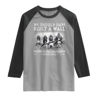 Vintage Native American Raglan Shirt We Should Have Built A Wall - Wonder Print Shop