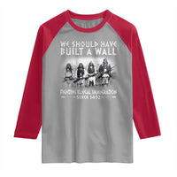 Vintage Native American Raglan Shirt We Should Have Built A Wall - Wonder Print Shop