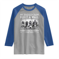 Vintage Native American Raglan Shirt We Should Have Built A Wall - Wonder Print Shop