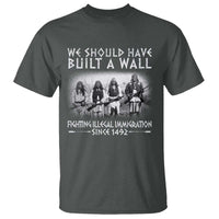 Vintage Native American T Shirt We Should Have Built A Wall - Wonder Print Shop