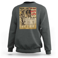 Native American Sweatshirt Indian Land For Back Now