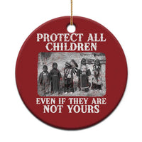 Native American Every Child Christmas Ornament Protect All Children Even If They Are Not Yours - Wonder Print Shop