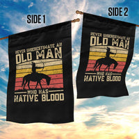 Funny Native American Garden Flag Never Underestimate An Old Man Native American - Wonder Print Shop