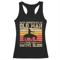 Funny Native American Racerback Tank Top Never Underestimate An Old Man Native American - Wonder Print Shop