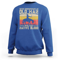 Funny Native American Sweatshirt Never Underestimate An Old Man Native American - Wonder Print Shop
