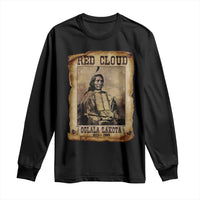 Red Cloud Long Sleeve Shirt Oglala Lakota Sioux Native American Chief Warrior History - Wonder Print Shop