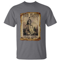 Red Cloud T Shirt Oglala Lakota Sioux Native American Chief Warrior History - Wonder Print Shop