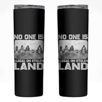 No One Is Illegal On Stolen Land Skinny Tumbler Native Tribe Indigenous People - Wonder Print Shop