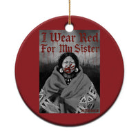 Stop MMIW Christmas Ornament I Wear Red For My Sister Native American - Wonder Print Shop