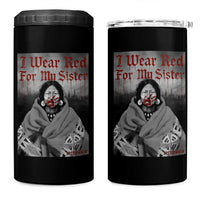 Stop MMIW 4 in 1 Can Cooler Tumbler I Wear Red For My Sister Native American - Wonder Print Shop