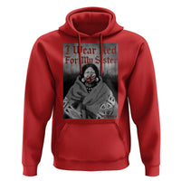 Stop MMIW Hoodie I Wear Red For My Sister Native American - Wonder Print Shop