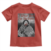 Stop MMIW Toddler T Shirt I Wear Red For My Sister Native American - Wonder Print Shop