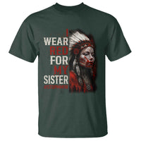 MMIW T Shirt I Wear Red For My Sister Native American Stop MMIW - Wonder Print Shop
