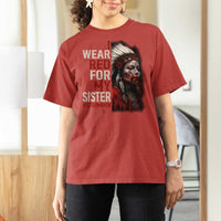 MMIW T Shirt For Women I Wear Red For My Sister Native American Stop MMIW - Wonder Print Shop