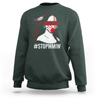 MMIW Awareness Sweatshirt Justice For Indigenous Woman Stop Stolen Sisters
