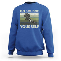 Go Smudge Yourself Sweatshirt Funny Sage Bundle Smudging Feather - Wonder Print Shop