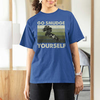 Go Smudge Yourself T Shirt For Women Funny Sage Bundle Smudging Feather - Wonder Print Shop