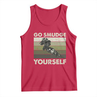 Go Smudge Yourself Tank Top Funny Sage Bundle Smudging Feather - Wonder Print Shop