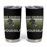 Go Smudge Yourself Tumbler Cup Funny Sage Bundle Smudging Feather - Wonder Print Shop