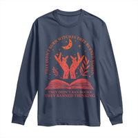 Feminist Witch Long Sleeve Shirt They Didnt Burn Witches Women Halloween Feminism - Wonder Print Shop