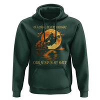 Funny Witch Hoodie On A Dark Desert Highway Cool Wind In My Hair - Wonder Print Shop
