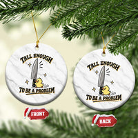 Tall Enough To Be A Problem Funny Duck Ceramic Ornament With Giant Knife Meme Humor