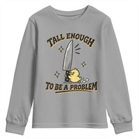 Tall Enough To Be A Problem Funny Duck Youth Sweatshirt With Giant Knife Meme Humor